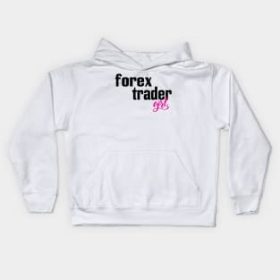 Forex Trader Girl Foreign Exchange Market Currency Market Kids Hoodie